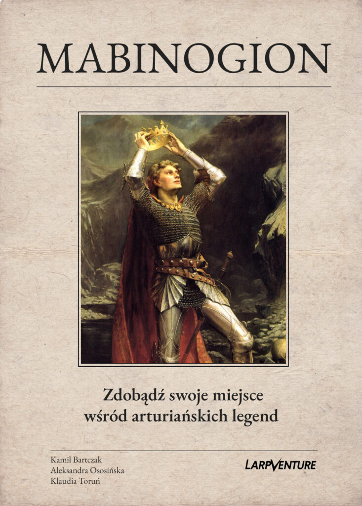 Mabinogion - larp o walce o własne miejsce w świecie legendy arturiańskiej